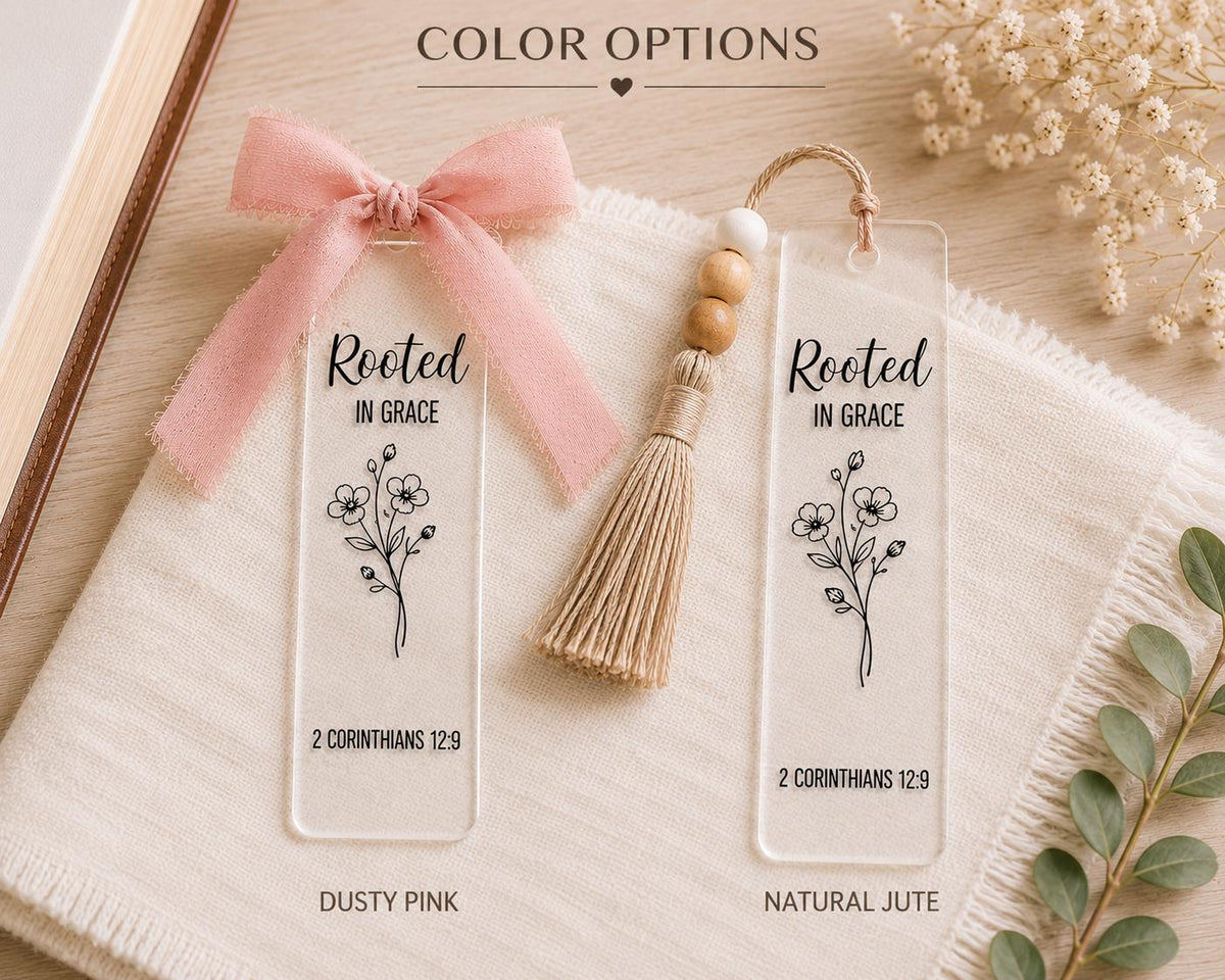 Rooted in Grace Clear Acrylic Bookmark with Tassel, 2 Corinthians 12:9 Scripture Page Marker