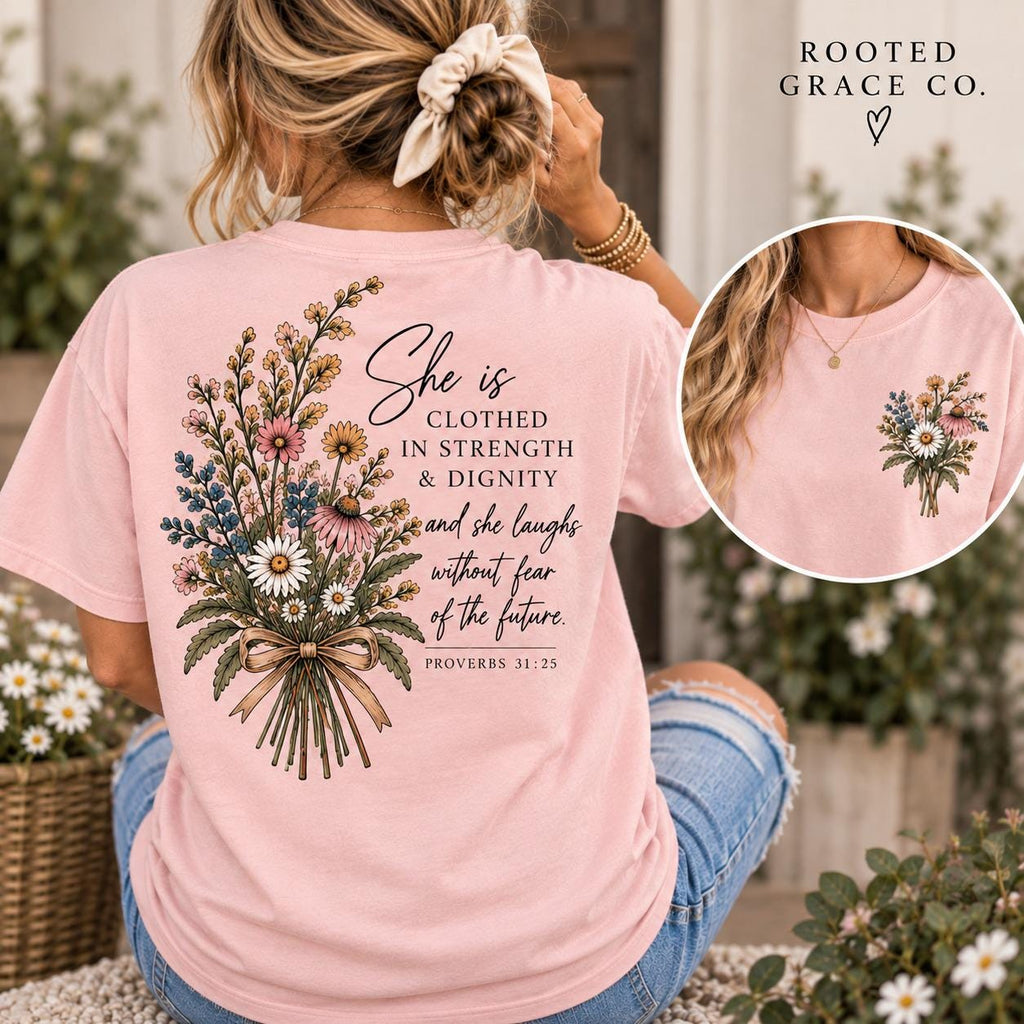 Wildflower Comfort Colors Tee, Proverbs 31:25 Christian Shirt, Dignity Strength Design