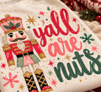 Y'all Are Nuts Nutcracker Christmas Shirt, Funny Southern Christmas Tee, Comfort Colors Retro Nutcracker Holiday T-Shirt, Gift