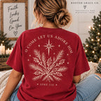 O Come Adore Him Christmas Tee, Luke 2:11 Pine Holly (Comfort Colors)