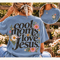 Cool Moms Love Jesus Wildflower Comfort Colors Tee, Retro Christian Mom Shirt, Daisy Faith Tee for Women, Mothers Day Gift