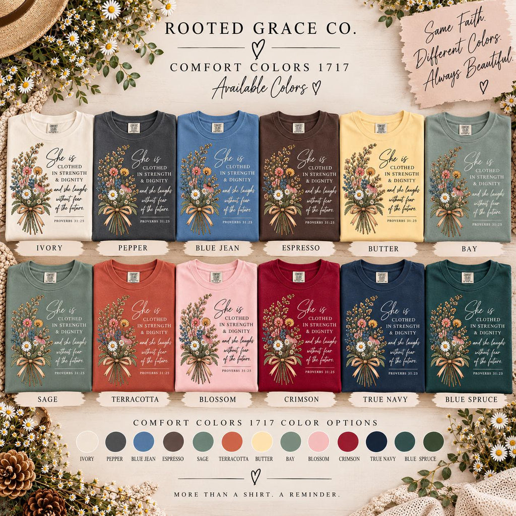 Wildflower Comfort Colors Tee, Proverbs 31:25 Christian Shirt, Dignity Strength Design