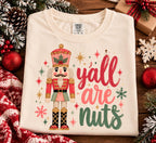 Y'all Are Nuts Nutcracker Christmas Shirt, Funny Southern Christmas Tee, Comfort Colors Retro Nutcracker Holiday T-Shirt, Gift