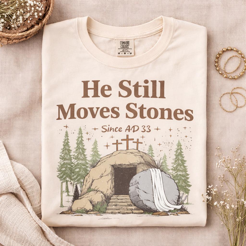 He Still Moves Stones Tee, Vintage He Is Risen Easter Christian Shirt for Women