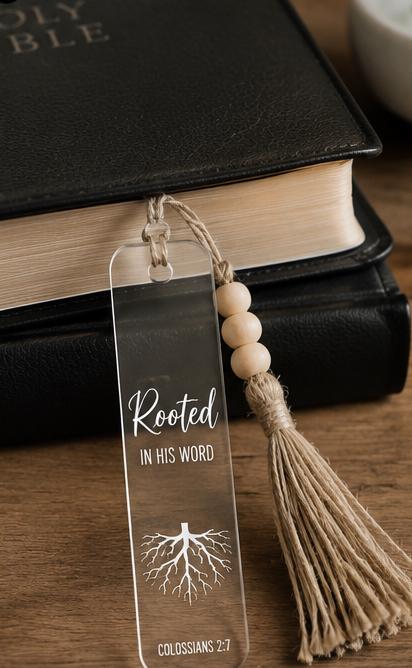 Rooted in His Word Clear Acrylic Bookmark with Tassel, Colossians 2:7 Scripture Page Marker