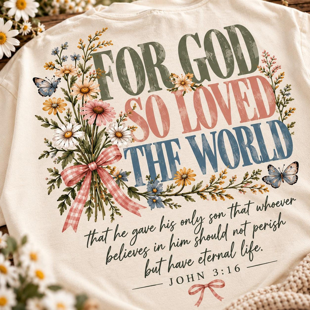 Wildflower John 3:16 Christian Tee, Comfort Colors® 1717, Faith Verse Shirt